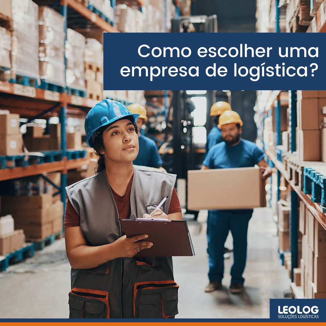 Como escolher uma empresa de logística?